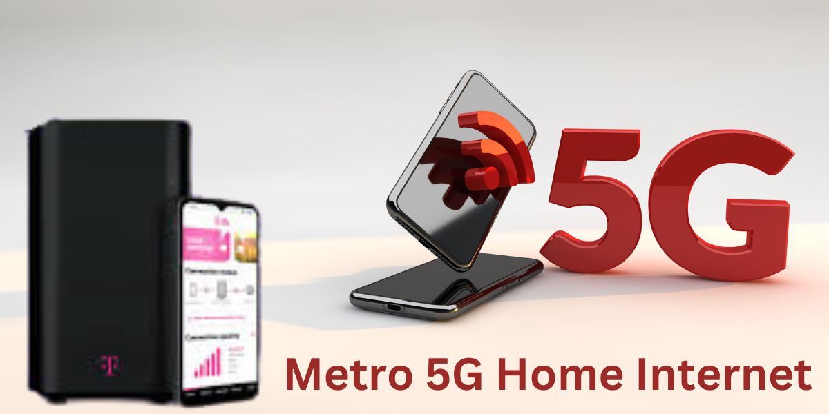 Metro 5G Home Internet