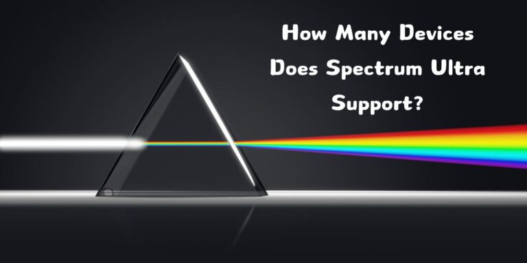 How Many Devices Does Spectrum Ultra Support?