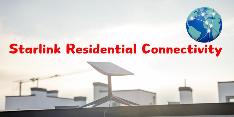 Starlink Residential Connectivity