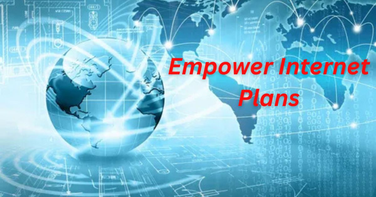 Empower Internet Plans