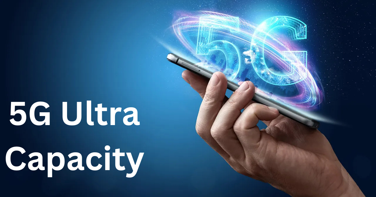 5G Ultra Capacity