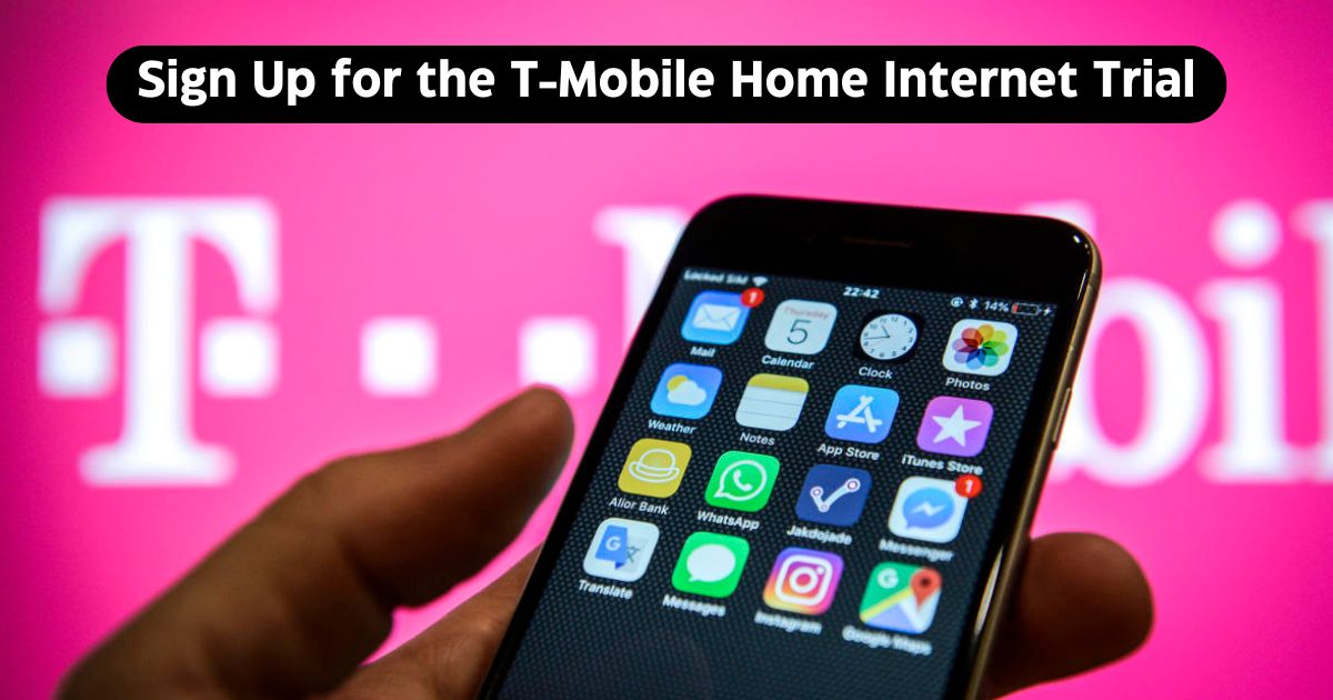 Sign Up for the T-Mobile Home Internet Trial